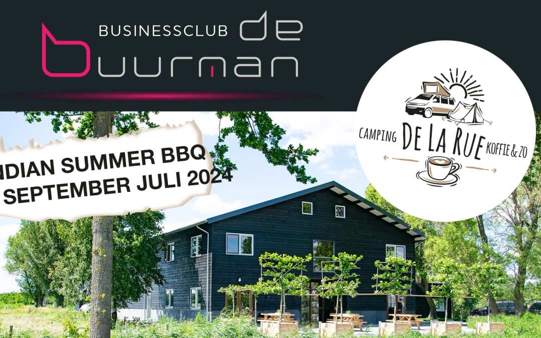 Businessclub de Buurman presenteert: Indian Summer BBQ Netwerkavond